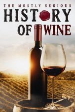 The Mostly Serious History of Wine (2023)
