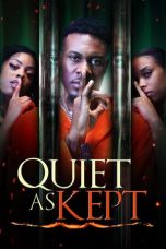 Quiet As Kept (2025)